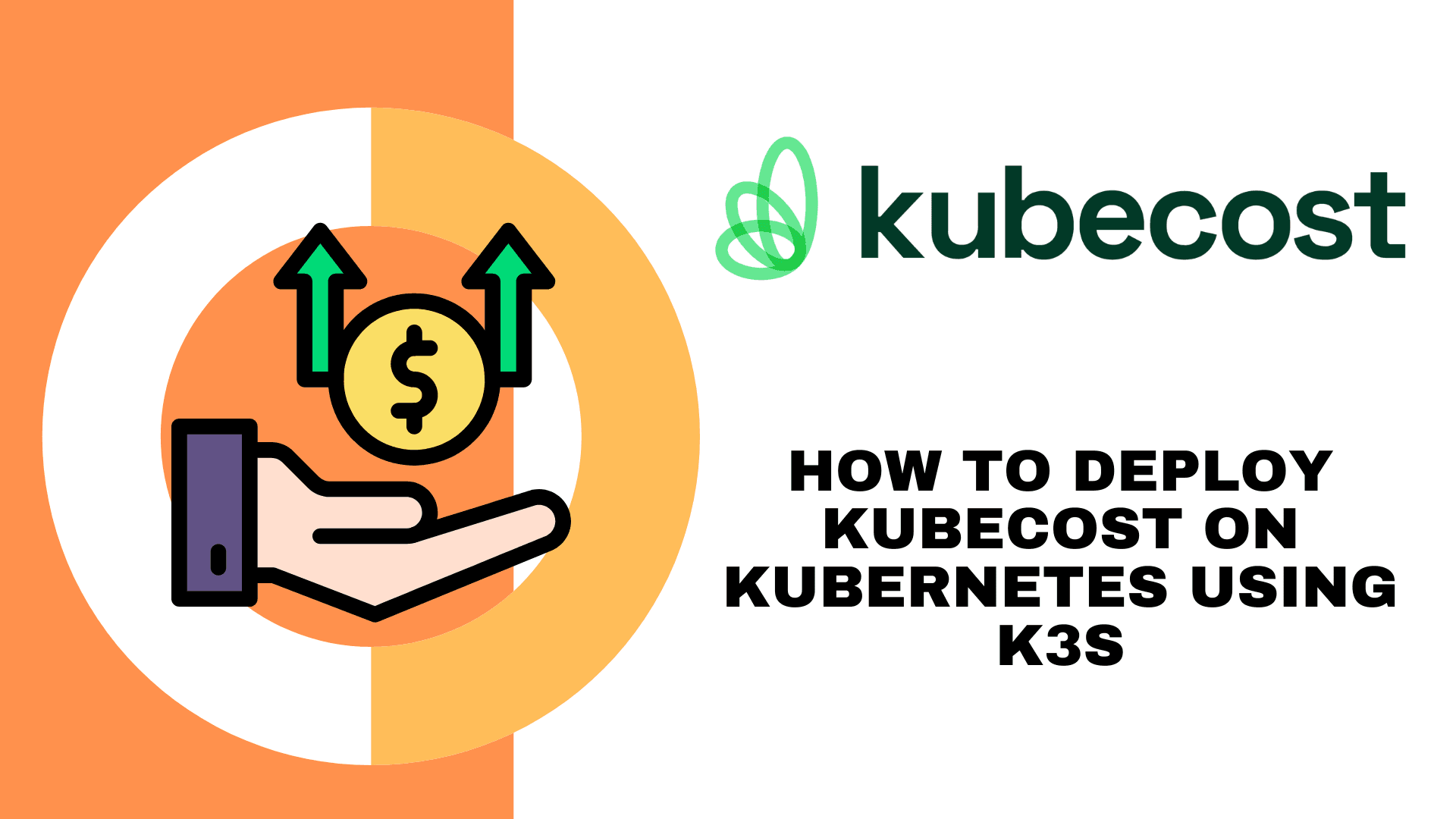 Deploy Kubecost on Kubernetes Using K3s