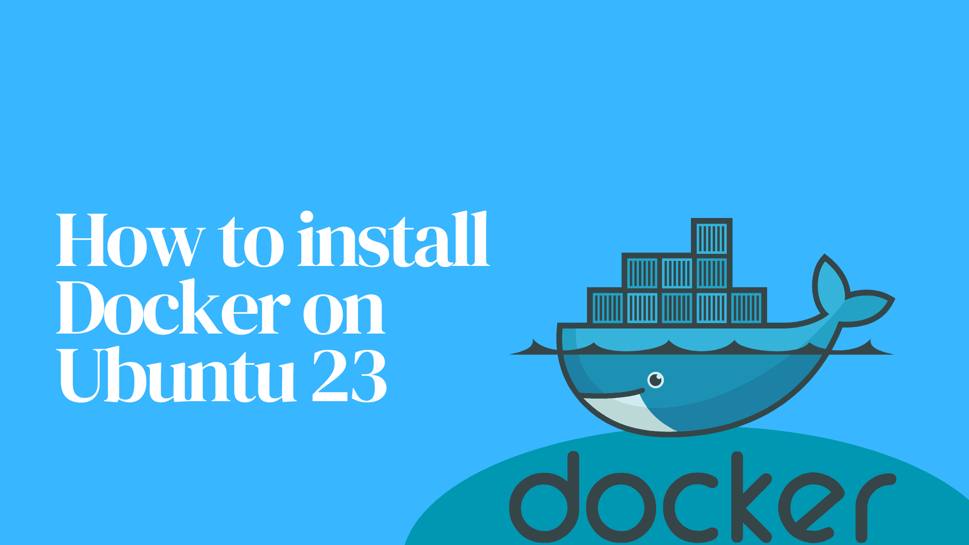 How to Install Docker on Ubuntu