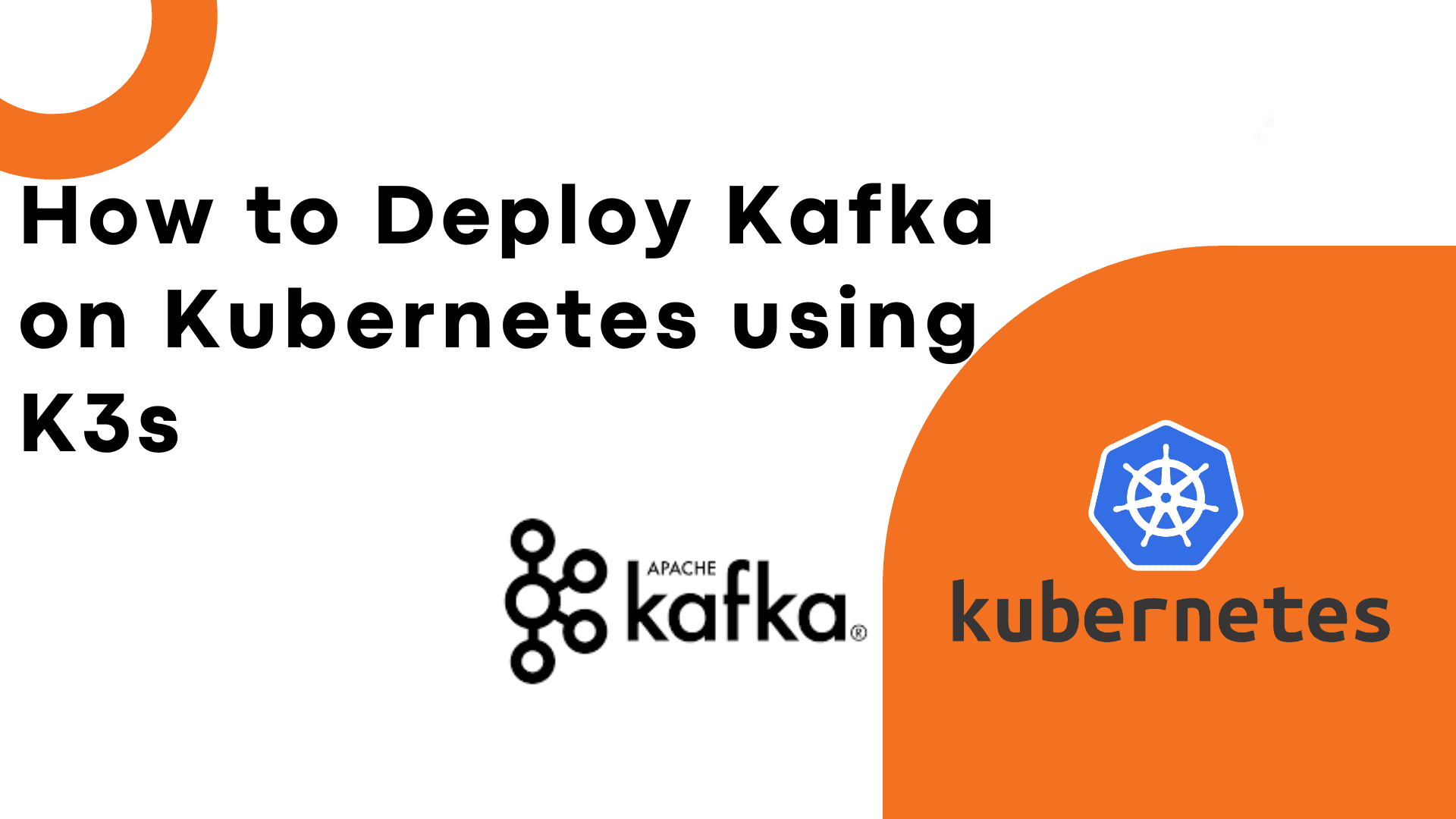 Deploy Apache Kafka on Kubernetes using K3s