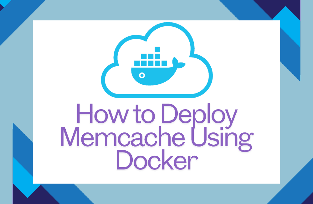 Easy Deploy Memcache Using Docker