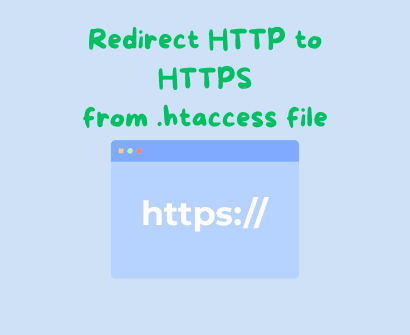 How to Redirect HTTP to HTTPS Using .htaccess