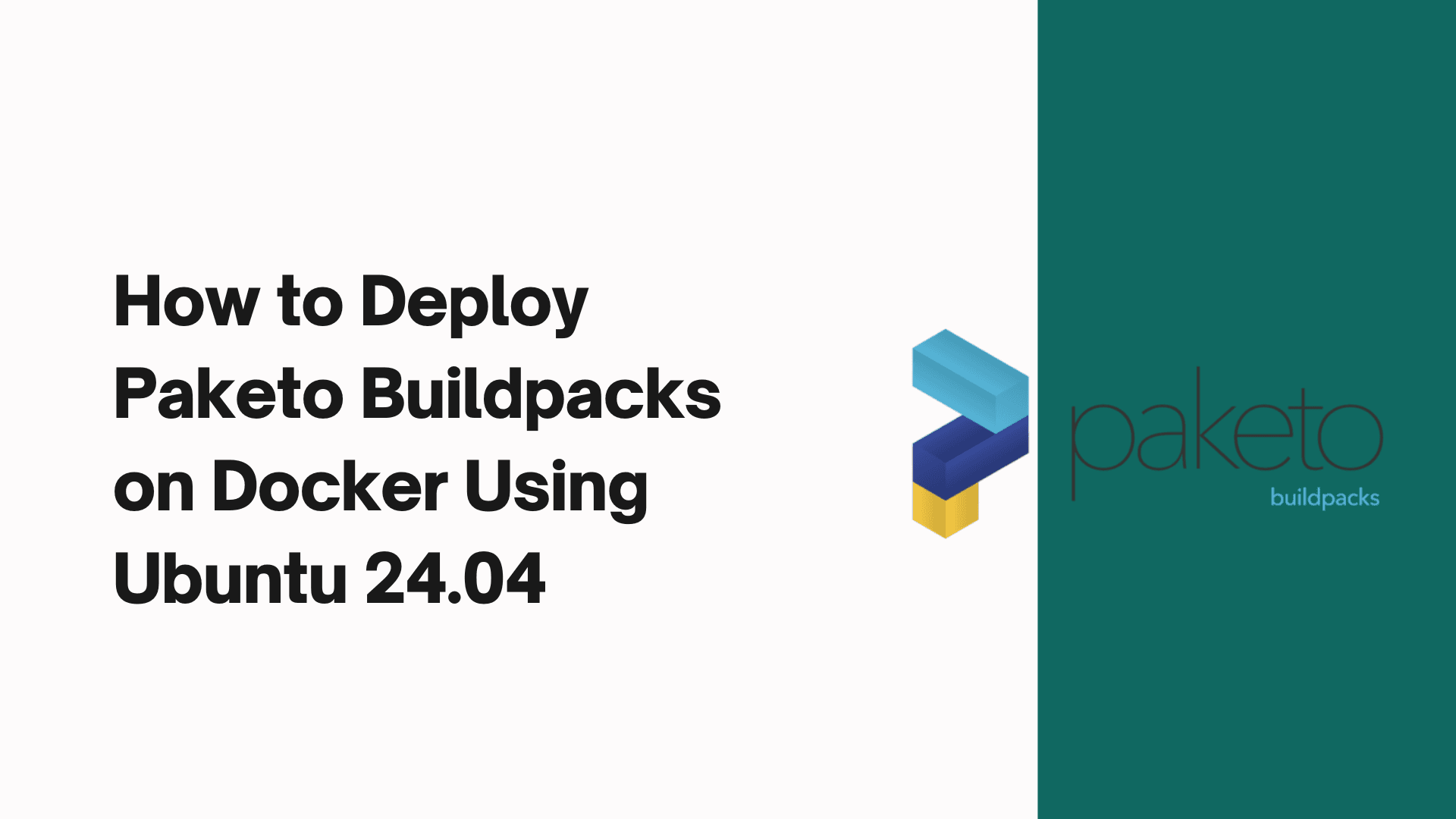 Deploy Paketo Buildpacks on Docker Using Ubuntu 24.04
