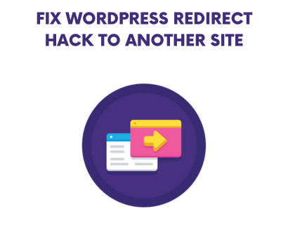 Fix WordPress Redirect Hack to Another Site