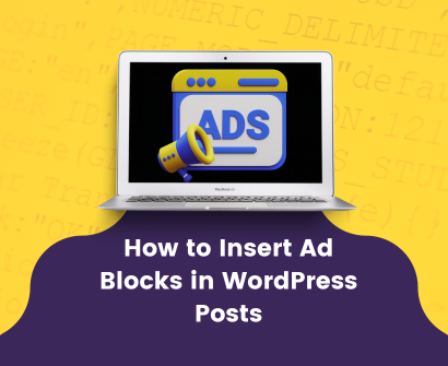 How to Insert Ad Blocks in WordPress Posts