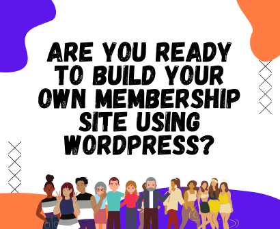 How to Build a Membership Website with WordPress