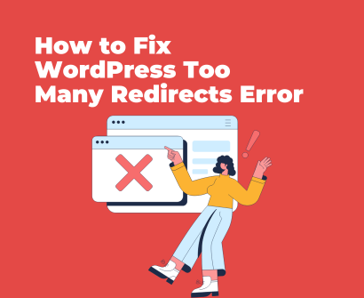 How to Fix WordPress Too Many Redirects Error