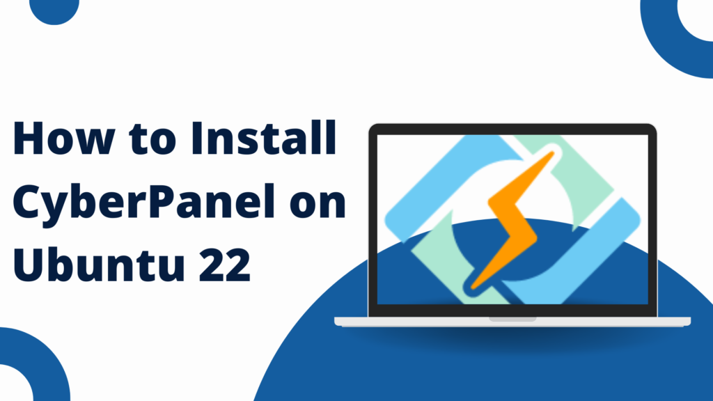 How to Install CyberPanel on Ubuntu 22