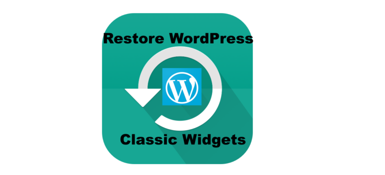 Restore WordPress Classic Widgets