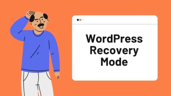 How to Use WordPress Recovery Mode