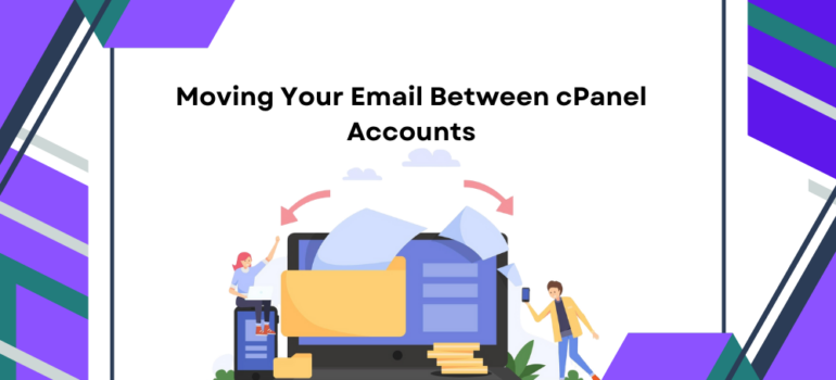 Moving Your Email Between cPanel Accounts